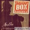 Henry Box Brown (Live) - Single