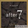 After 7 - The Very Best of After 7