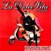 La Dolce Vita - EP