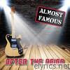 After The Reign - Almost Famous