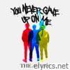 You Never Gave Up On Me - Single