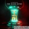 The Rave Dome - Single