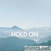 HOLD ON - Single