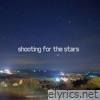 Shooting For The Stars - Single