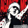 Against Me! - Reinventing Axl Rose