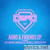 Agro & Friends - EP