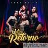Mix Retorno / Pensarás en Mi / Mi Rival - Single