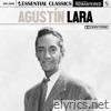 Agustin Lara - Essential Classics, Vol. 50: Agustín Lara (Remastered 2022)