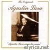 Agustin Lara - The Originals: Agustín Lara Sings His Songs (Remastered)