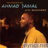 The Complete 1962 Ahmad Jamal at the Blackhawk (Live) [Bonus Track Version]