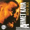 Ahmet Kaya - Beni Bul