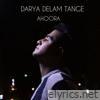 Darya Delam Tange - Single