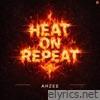 Heat On Repeat - Single