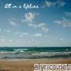 All In A Lifetime - Single