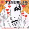 Playground Love - EP