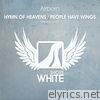Hymn of Heavens / People Have Wings - EP