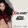 Aisel - X My Heart - Single