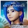 Meta Runner Season 2 (Original Webseries Soundtrack)