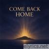 COME BACK HOME - Single