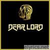 Dear Lord (Dedicated to David McDaniel) - Single