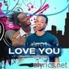 LOVE YOU (feat. Inspiration Of Lagos) - Single