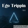 Ego Trippin - Single