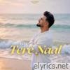 Tere Naal - Single