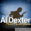 Al Dexter - Pistol Packin' Mama - The Best of Al Dexter