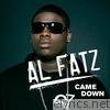 Al Fatz - Came Down - Single