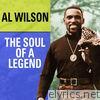 Al Wilson the Soul of a Legend