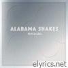 Alabama Shakes - Boys & Girls (Deluxe Edition)