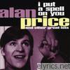 Alan Price - I Put a Spell On You and Other Great Hits