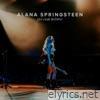 Alana Springsteen: Live from the Ryman