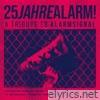 25 Jahre Alarm - A Tribute To Alarmsignal