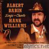 Albert Babin Sings Hank Williams
