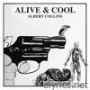 Alive & Cool