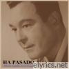 Ha Pasado - Alberto Castillo Early Tangos