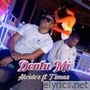 Dentu Mi (feat. Timas) - Single
