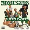 Alcolirykoz - Suero Casero - Single