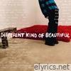Different Kind Of Beautiful - Single