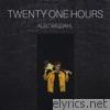 Twenty One Hours - EP