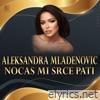 Nocas mi srce pati - Single