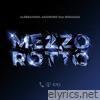 Mezzo Rotto (feat. BigMama) - Single