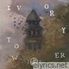Ivory Tower (On D) - Single
