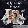 Black Man Thang (Bmt) - Single