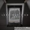 Long Way 2 Go (feat. Corbett) - Single