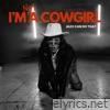 I'm Not a Cowgirl - Single