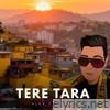 Tere Tara - Single