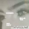 Como Ella Ya No Hay - Single
