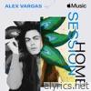 Apple Music Home Session: Alex Vargas